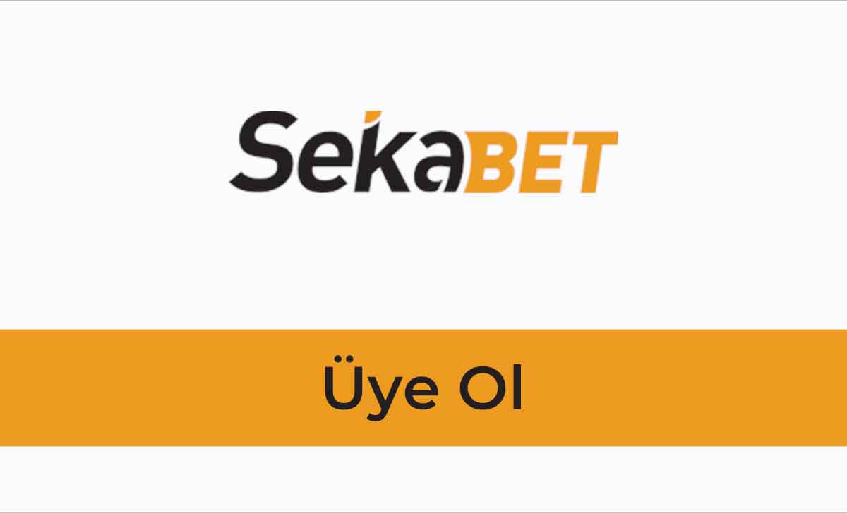 Sekabet Üye ol