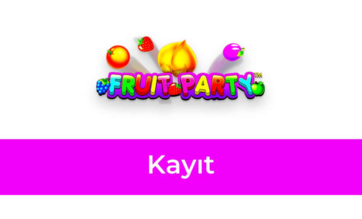 Fruit Party Kayıt